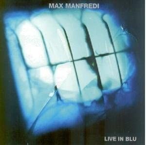 Max manfredi live blu - -,